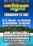 CARIBBEAN NIGHTS � 2 F�r 1 + V�LKOMSTDRINK � 