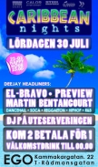 CARIBBEAN NIGHTS � 2 f�r en i d�rren och v�lk